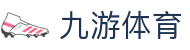 九游体育App下载入口|九游体育